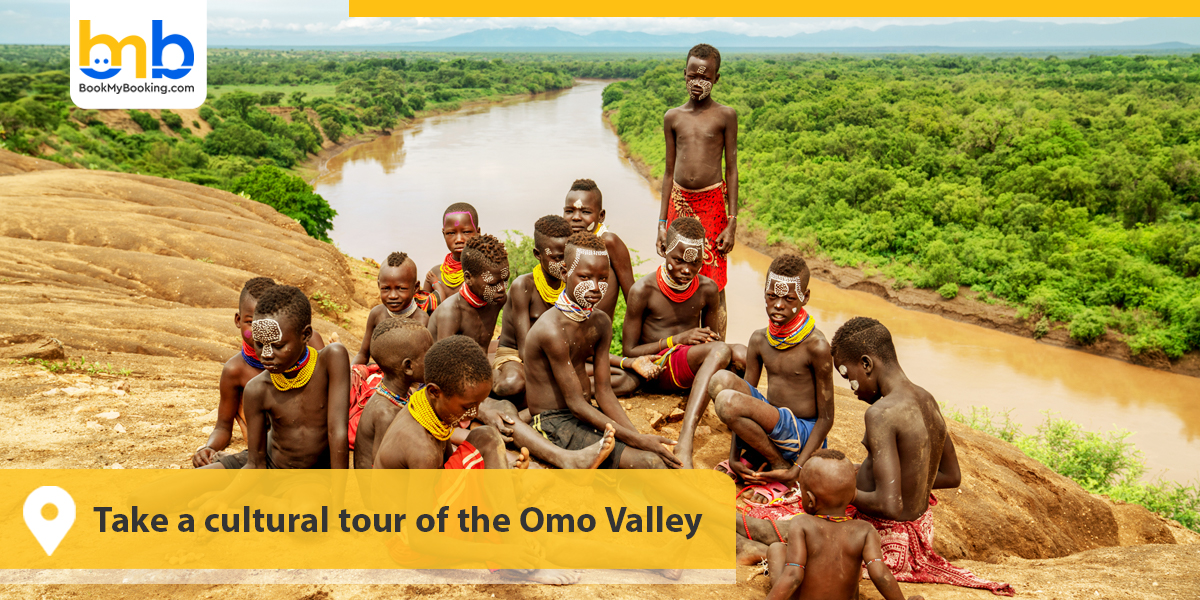 Take a cultural tour of the Omo Valley
