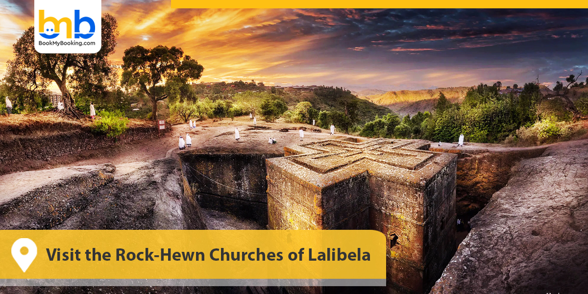 Visit the Rock-Hewn Churches of Lalibela