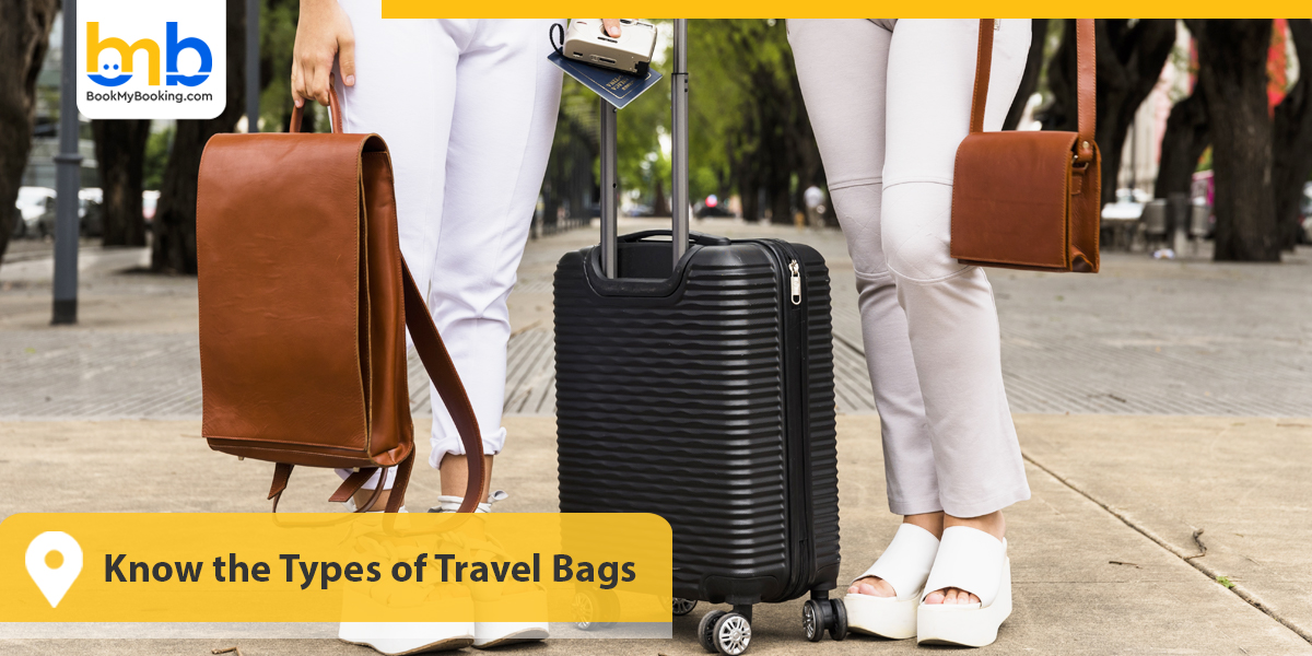 Know the Types of Travel Bags