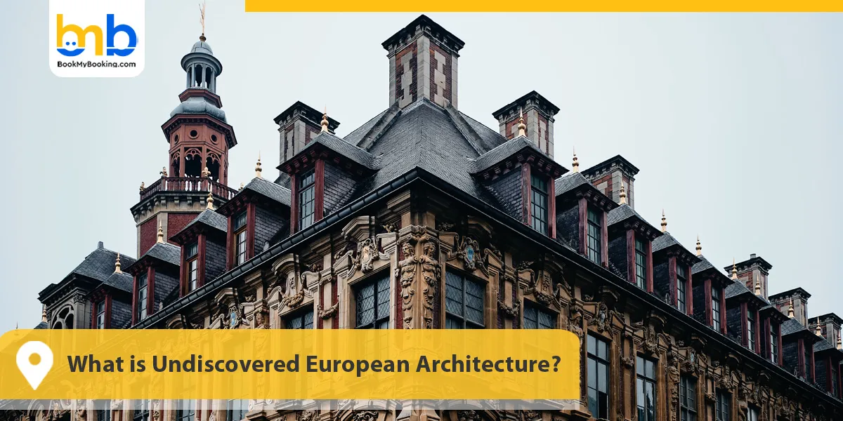 What is Undiscovered European Architecture