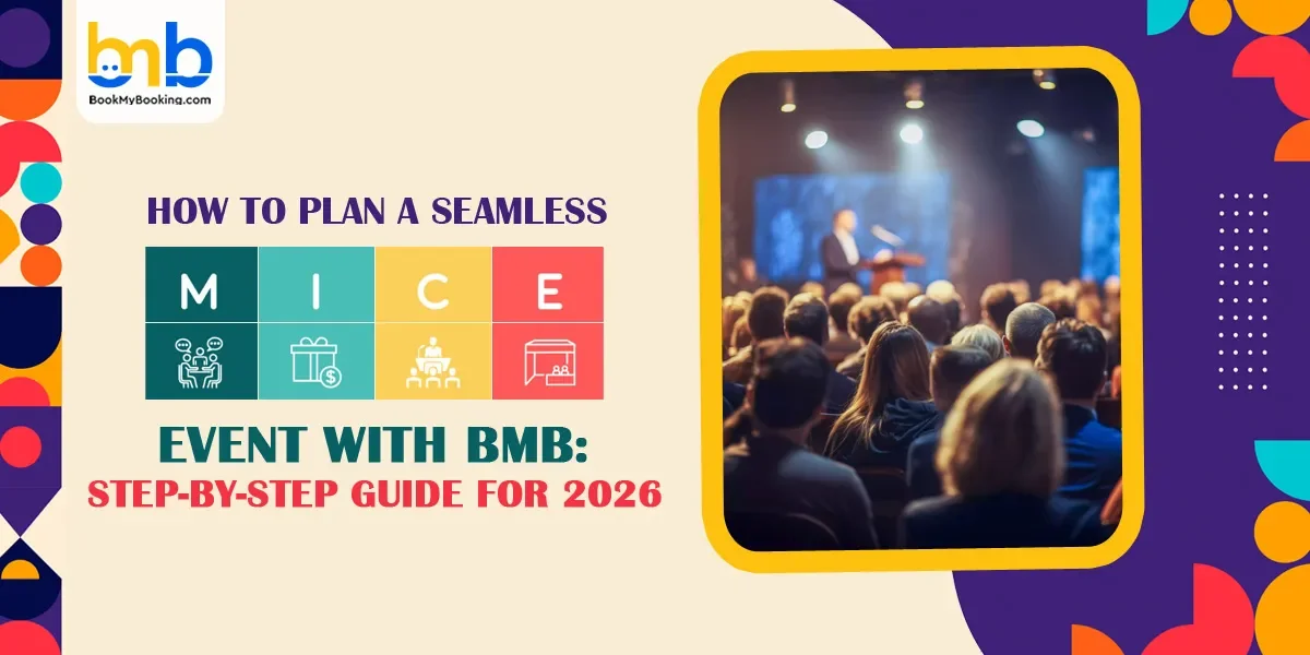Plan A Seamless MICE Event: Step-by-Step Guide | BookMyBooking