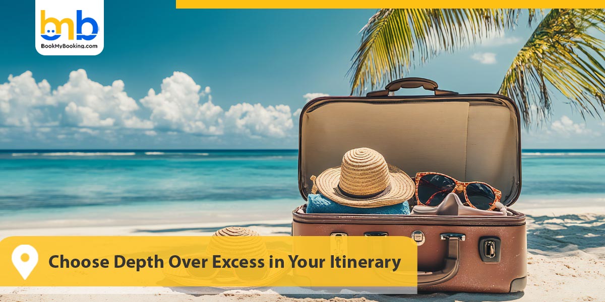 Choose Depth Over Excess in Your Itinerary