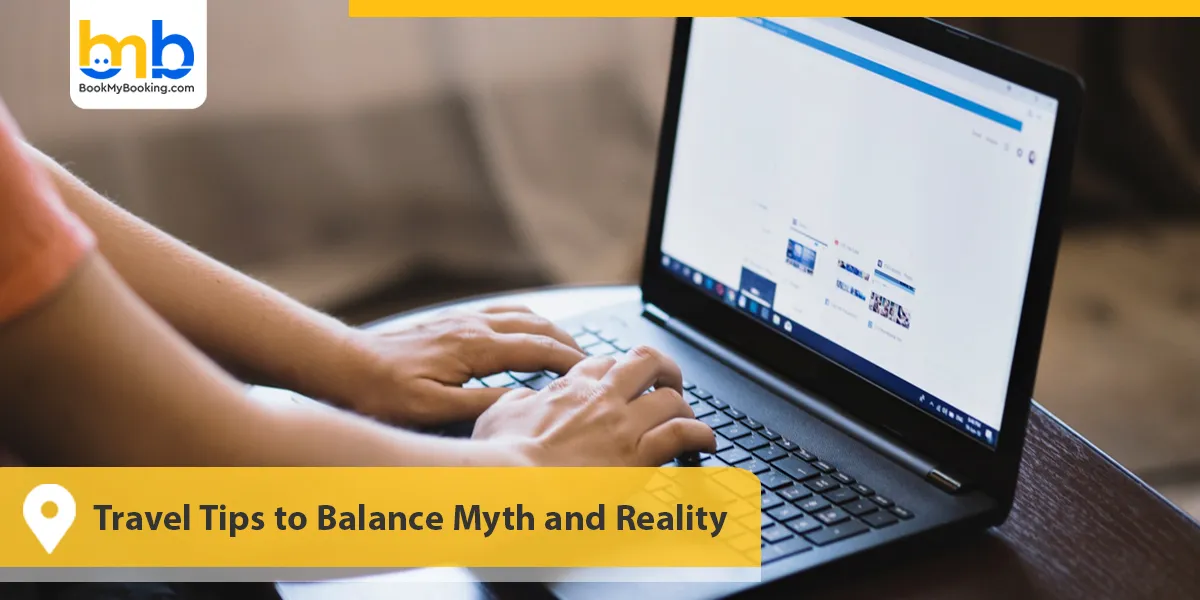 Travel Tips to Balance Myth and Reality