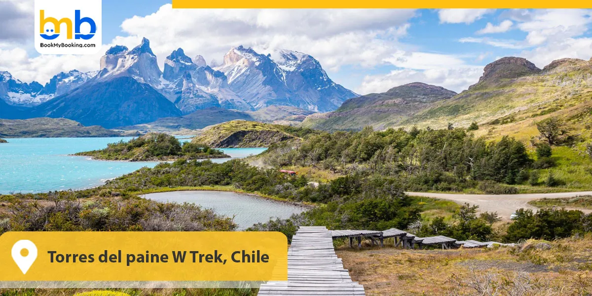 Torres del paine W Trek, Chile