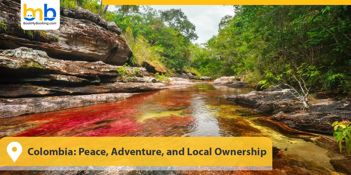 Colombia: Peace, Adventure