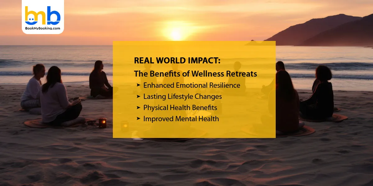 Real World Impact: The Benefits of Wellness Retreats