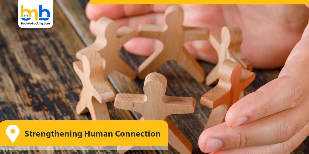 Strengthening Human Connection