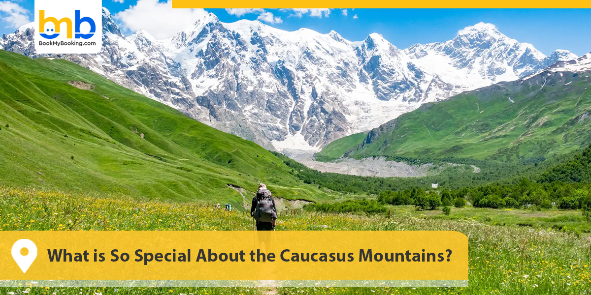 Special About the Caucasus Mountains