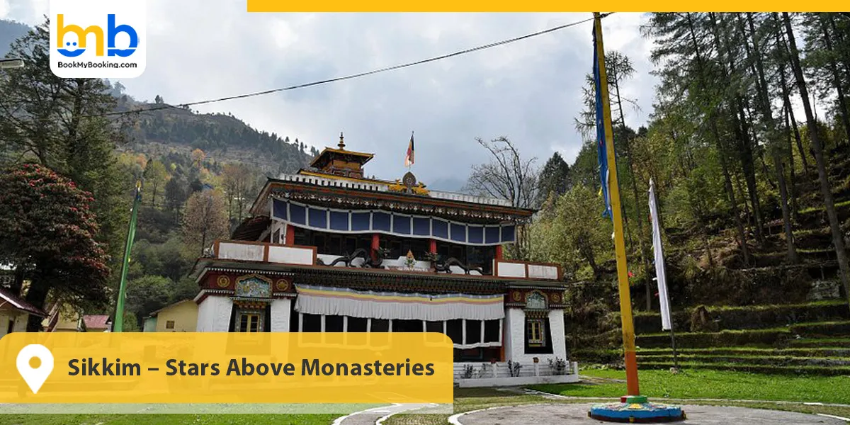 Sikkim &ndash; Stars Above Monasteries