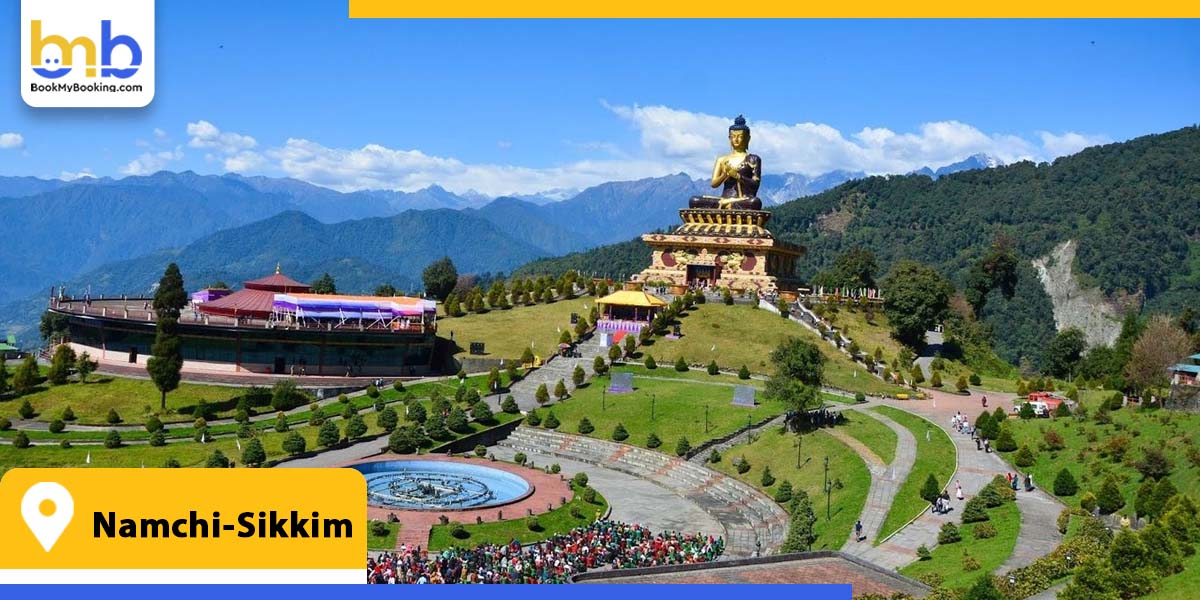 namchi sikkim from bookmybooking