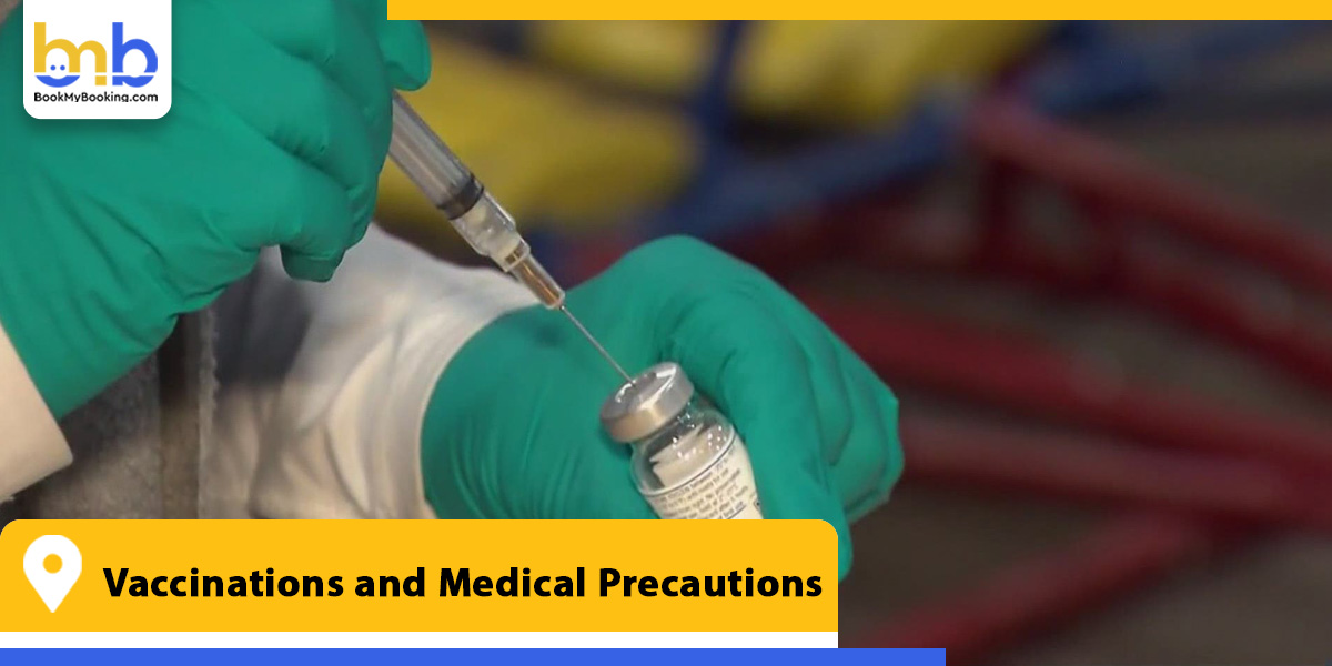 vaccinations and medical precautions from bookmybooking