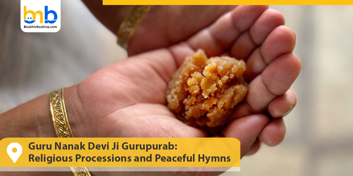 Guru Nanak Devi Ji Gurupurab: Religious Processions and Peaceful Hymns
