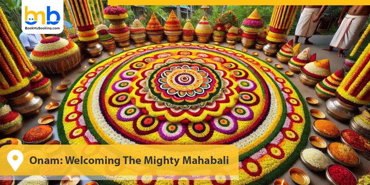 Onam: Welcoming The Mighty Mahabali