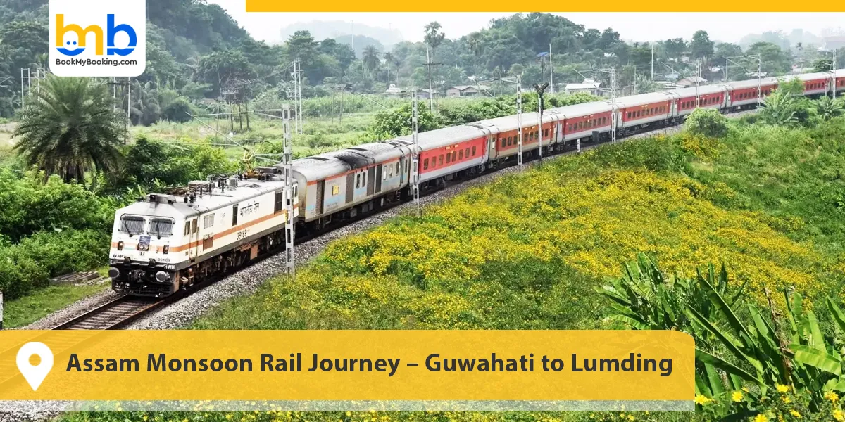 Assam Monsoon Rail Journey