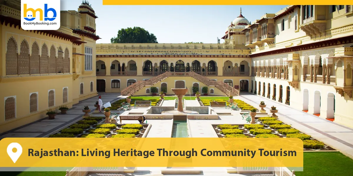 Rajasthan: Living Heritage Through Community Tourism