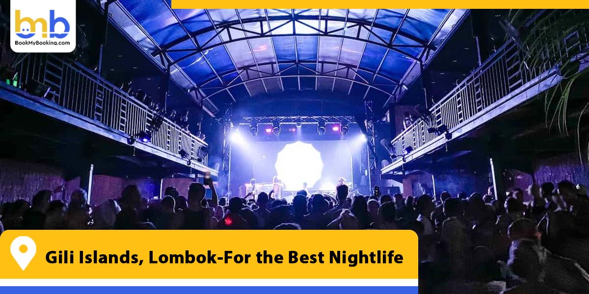 gili islands lombok for the best nightlife from bookmybooking
