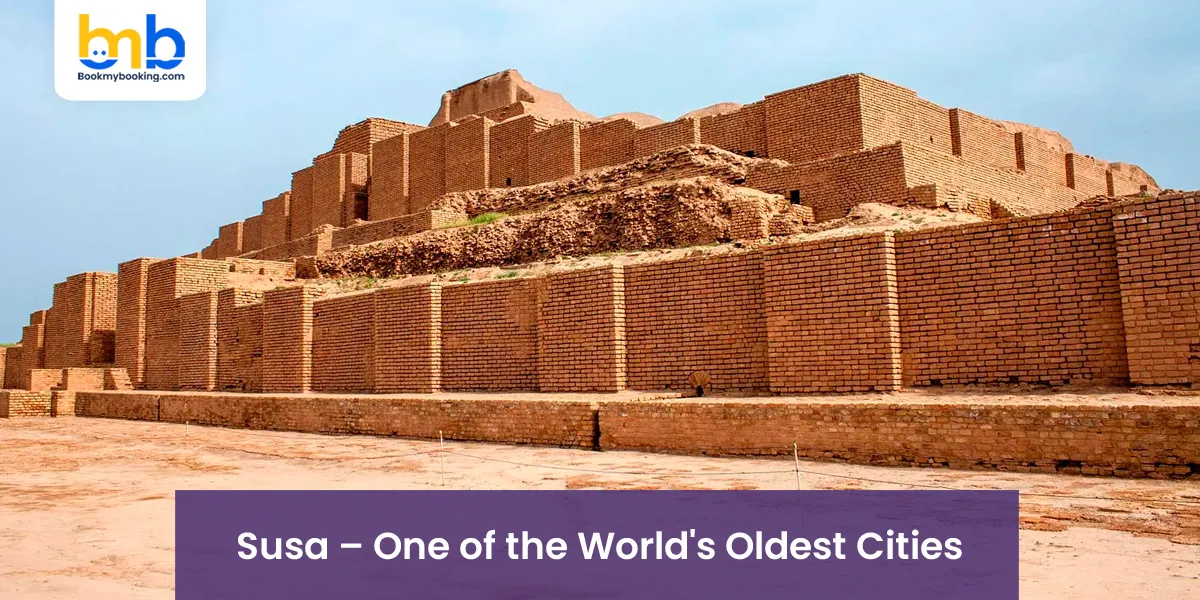 Susa – One of the World's Oldest Cities