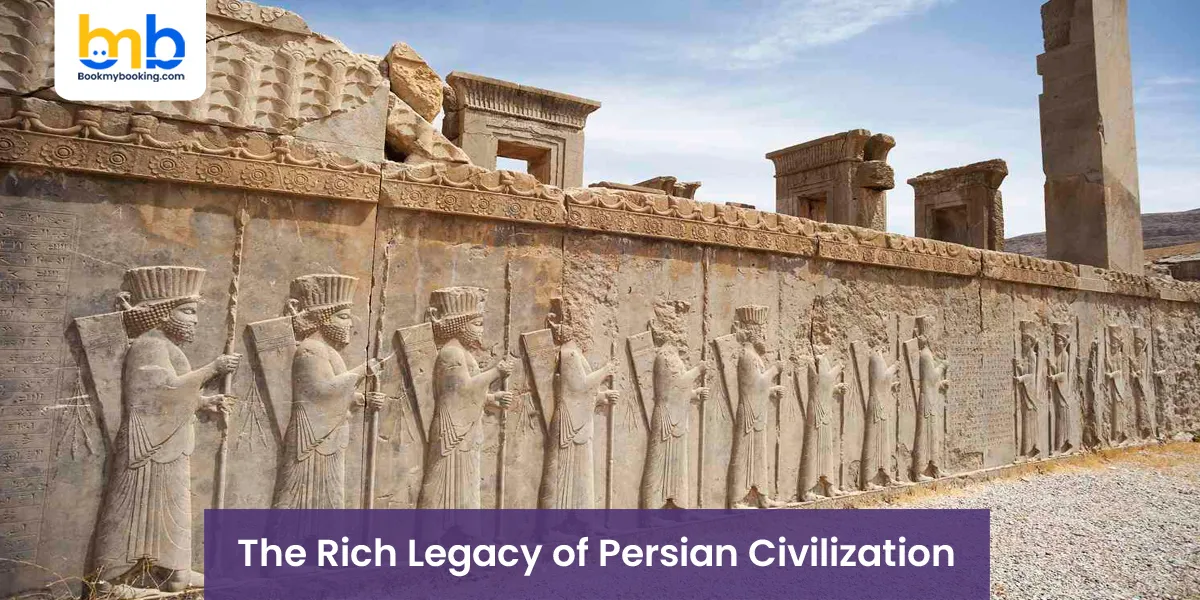 The Rich Legacy of Persian Civilization