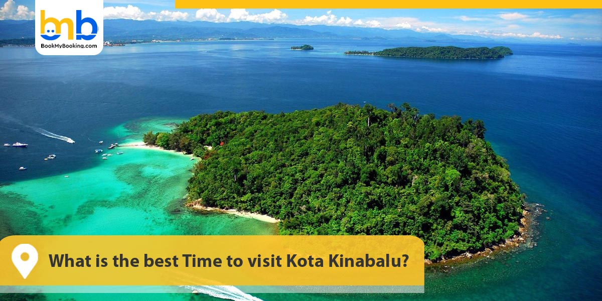 best Time to visit Kota Kinabalu