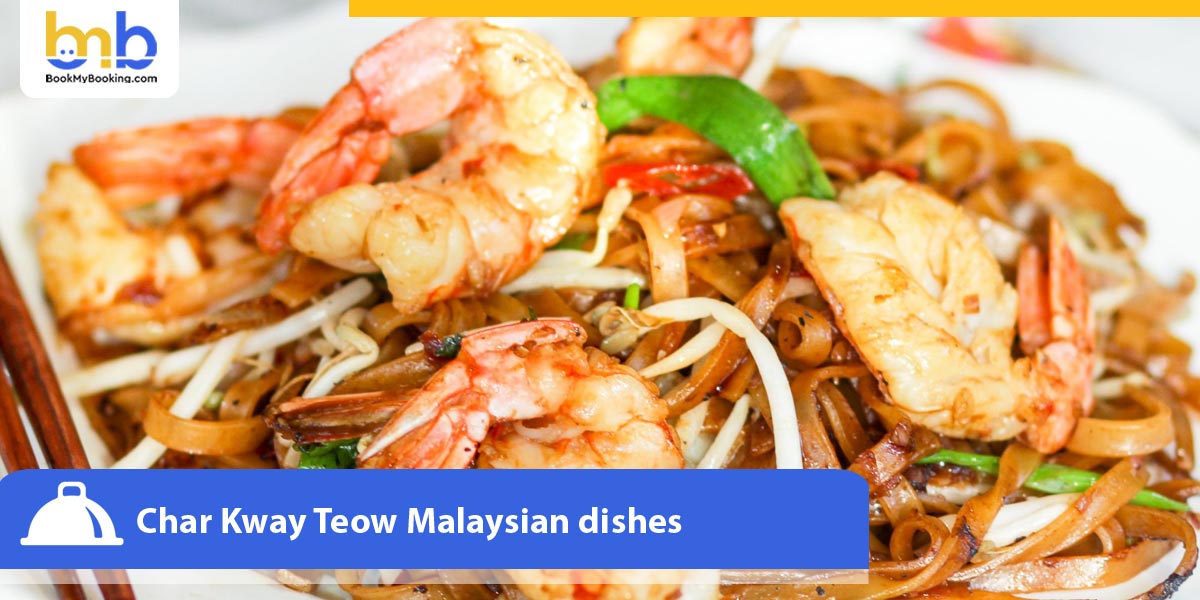 Char Kway Teow malaysian dishes