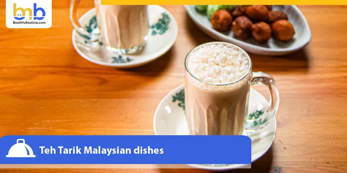 Teh Tarik Malaysian Dishes