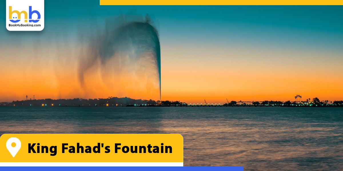 king fahads fountain from bookmybooking