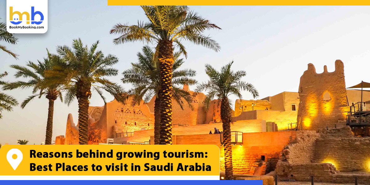 top places to visit in saudi arabia from bookmybooking