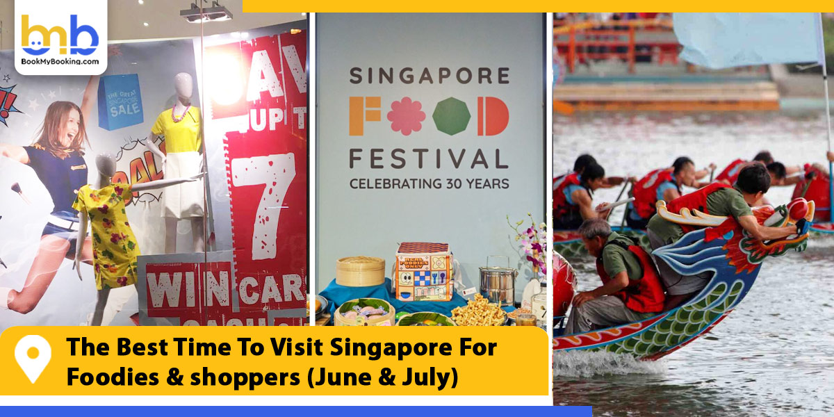 the best time to visit singapore for foodies shoppers from bookmybooking