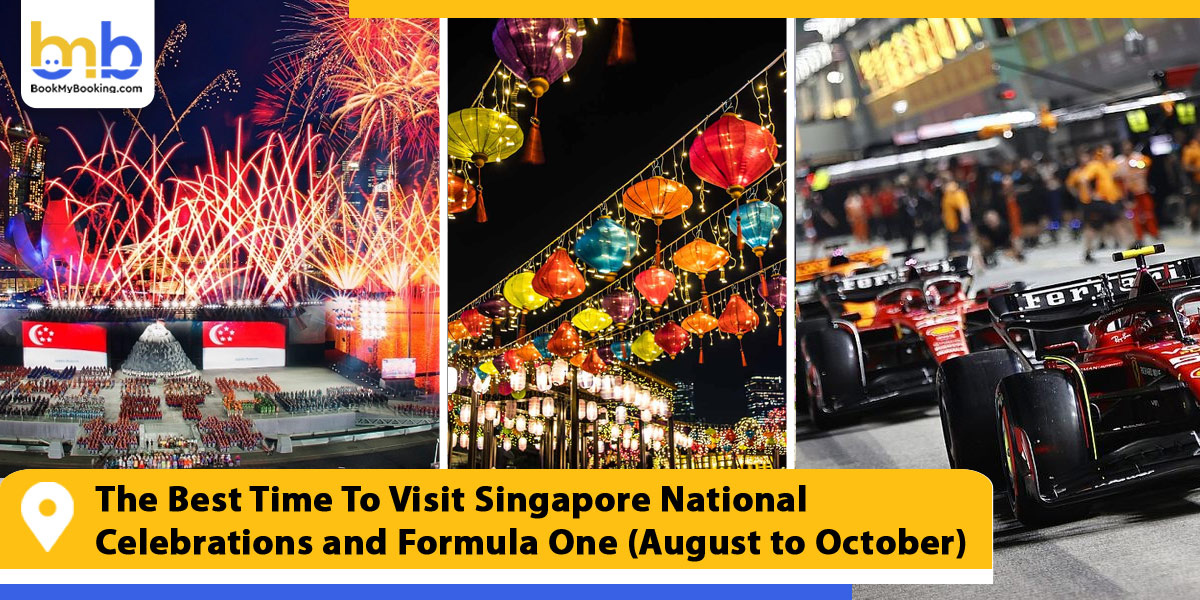 the best time to visit singapore national celebrations and formula one from bookmybooking