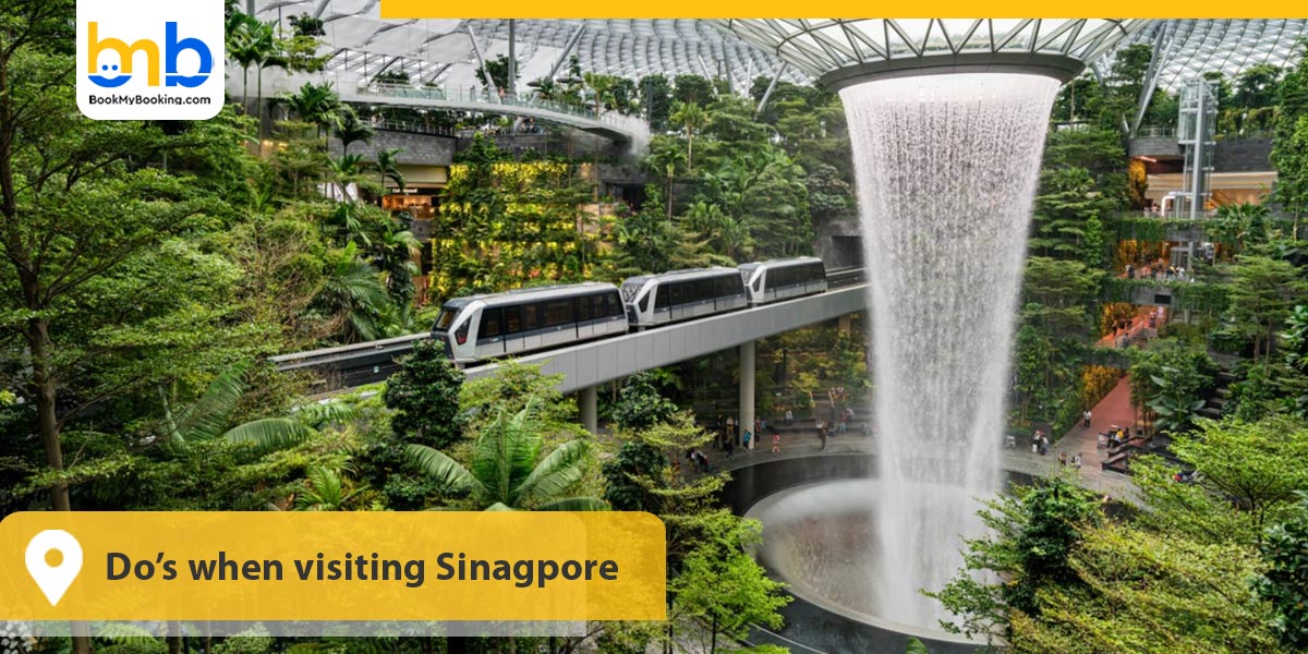 Do’s when visiting Sinagpore