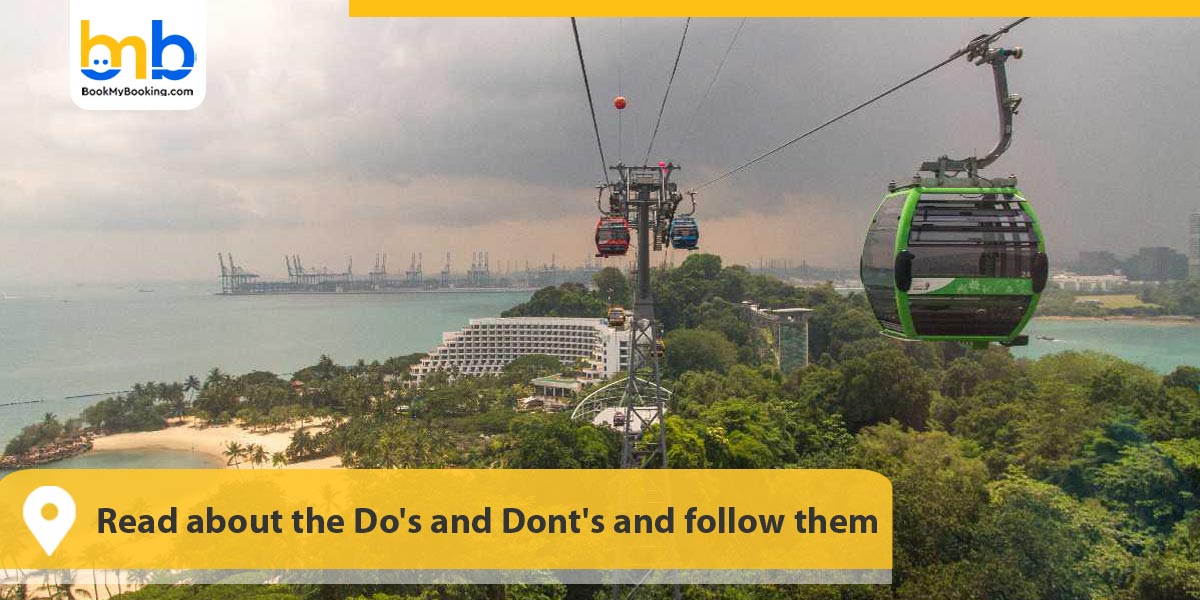 Read about the Do's and Dont's and follow them