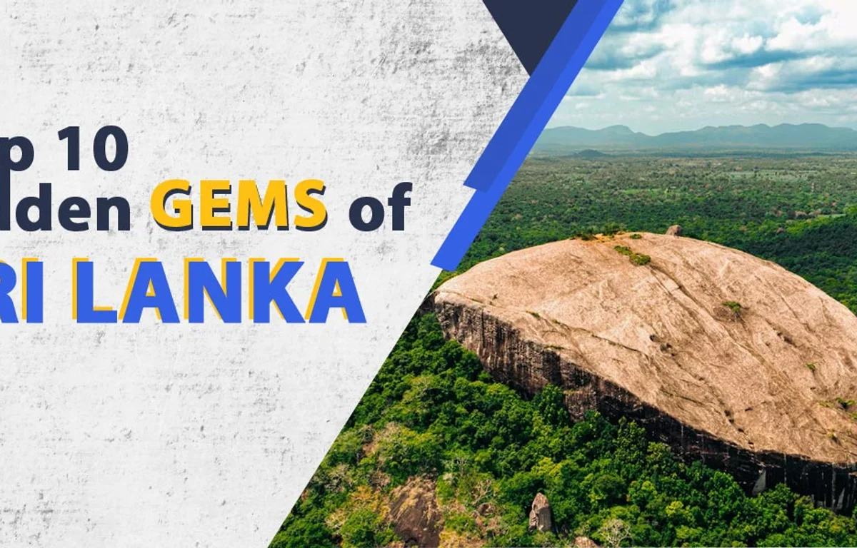 Top 10 Hidden Gems Of Sri Lanka: Discover Off-the-Beaten-Path Beauty