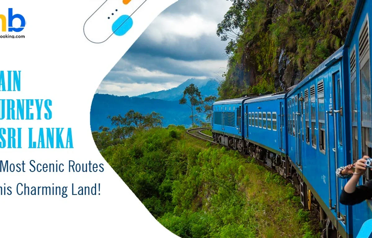 Scenic Train Journeys In Sri Lanka – Top Railway Routes To Explore