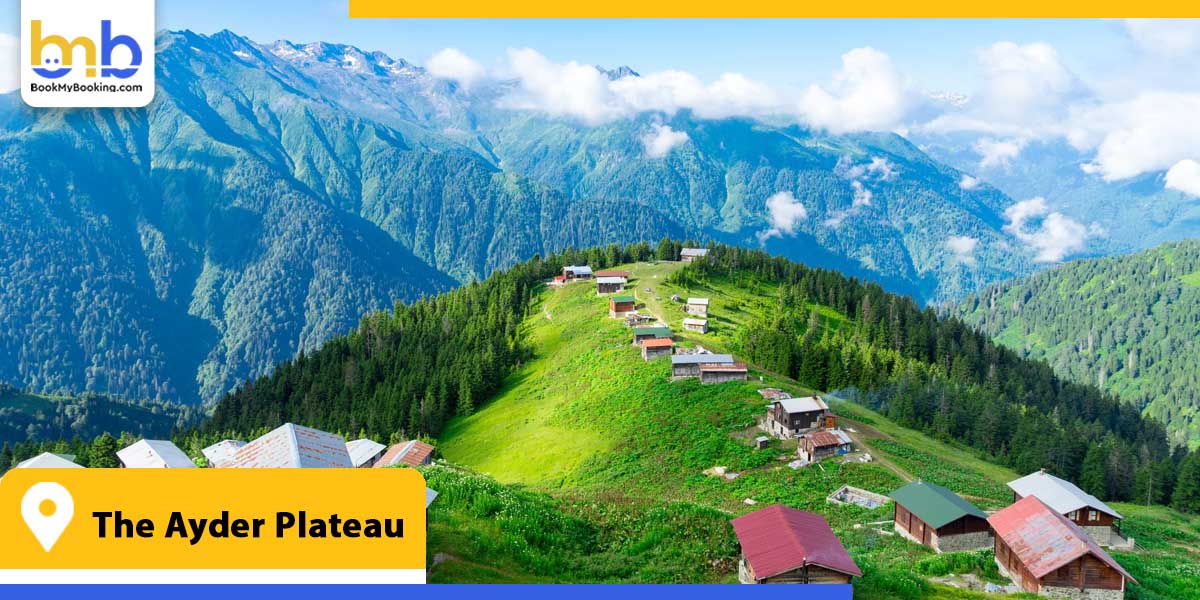 the ayder plateau from bookmybooking
