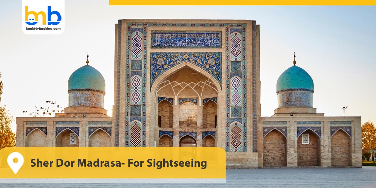 Sher Dor Madrasa- For Sightseeing