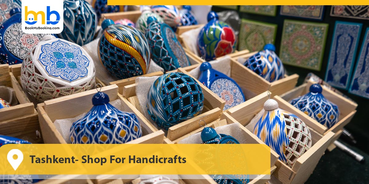 Tashkent- Shop For Handicrafts