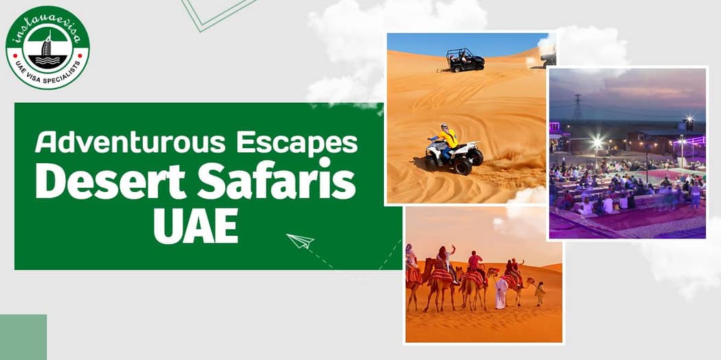 Adventurous Escapes: Desert Safaris in UAE