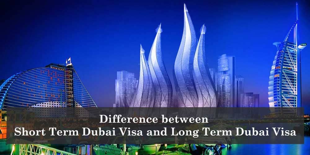 Difference between Short term and Long term Dubai Visa
