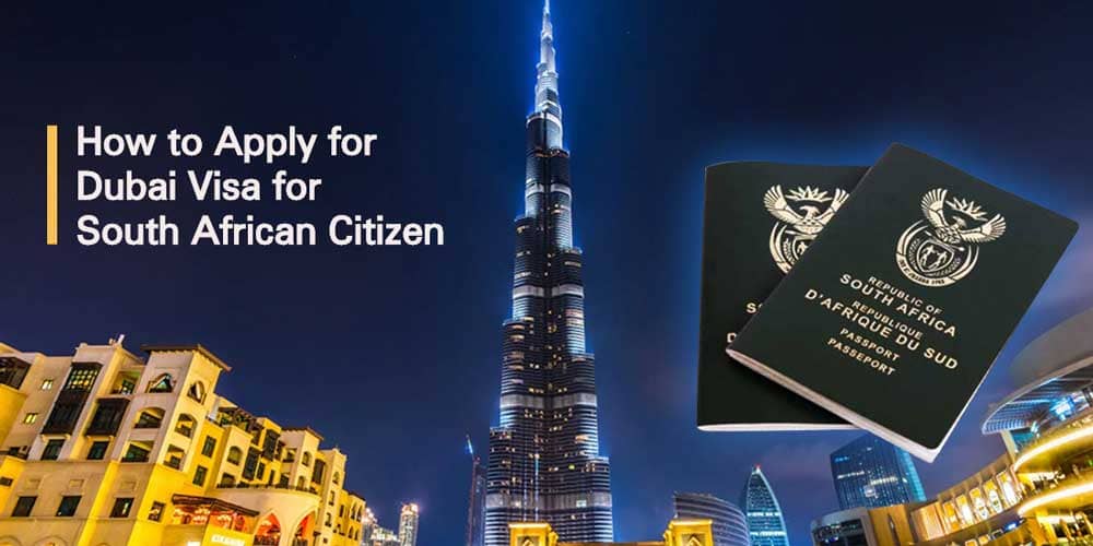 How to Apply for Dubai Visa for South African Citizen