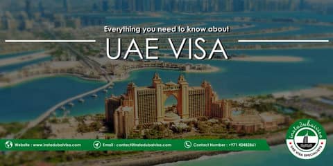 Everything You Need to Know about UAE/Dubai Visa