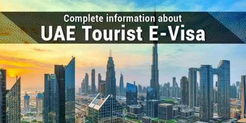 Complete information about UAE Tourist E-Visa