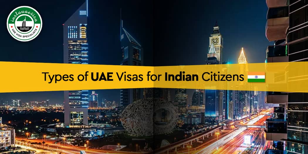 Types of UAE Visas for Indian Citizens