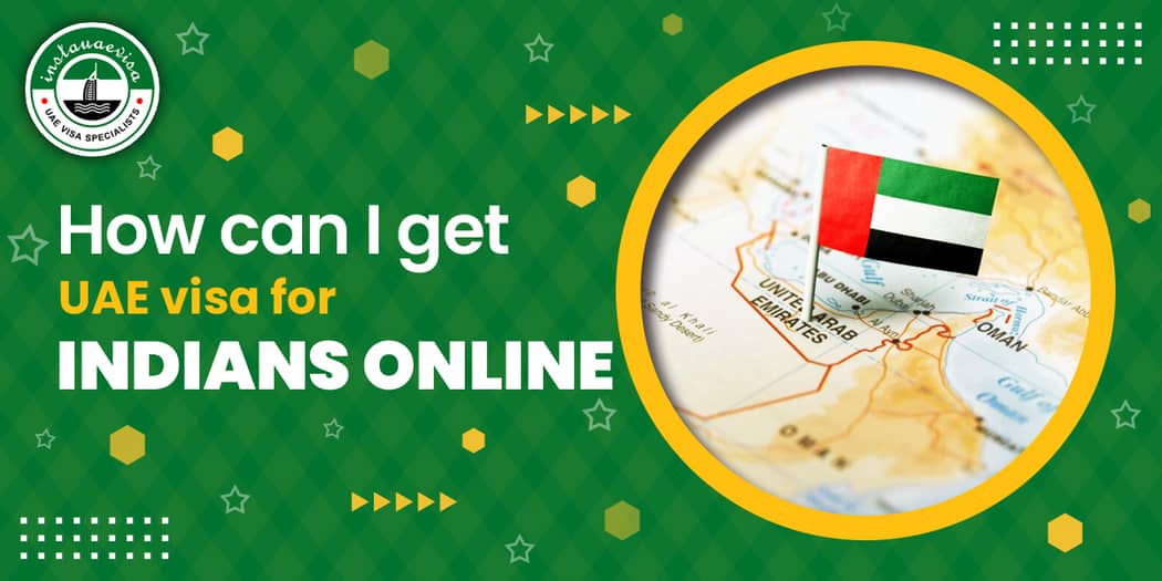 How can I get UAE visa for Indians Online