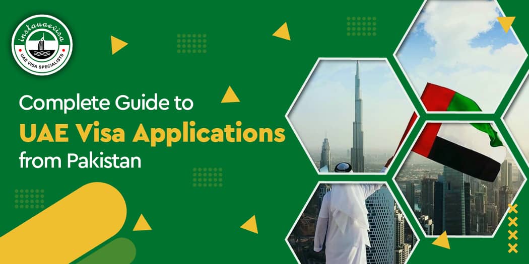 Complete Guide to UAE Visa Applications from Pakistan