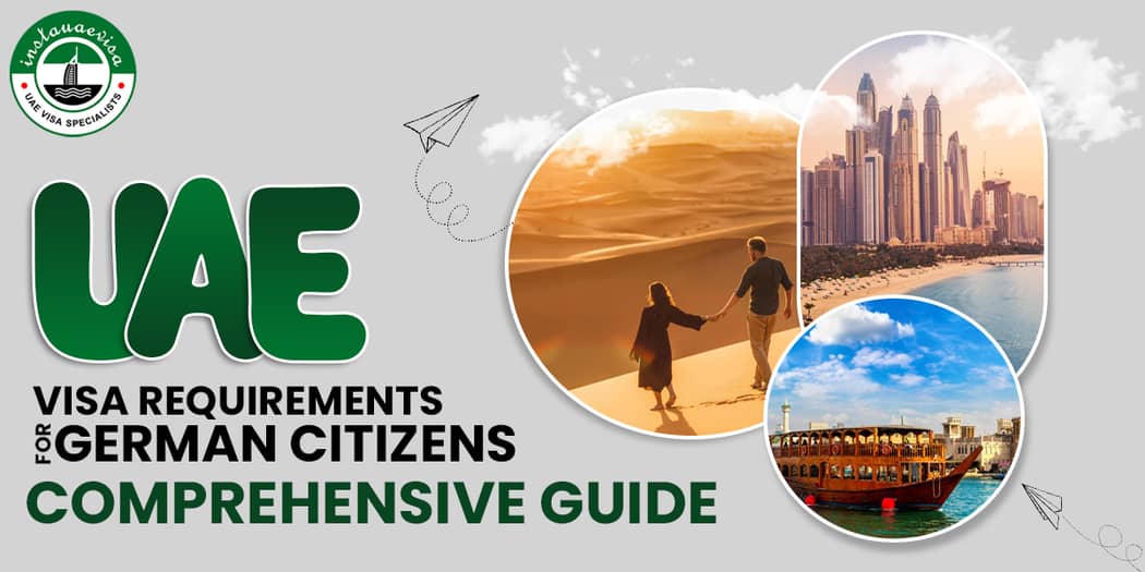 A Guide for UAE Visa Requirements for German Citizens