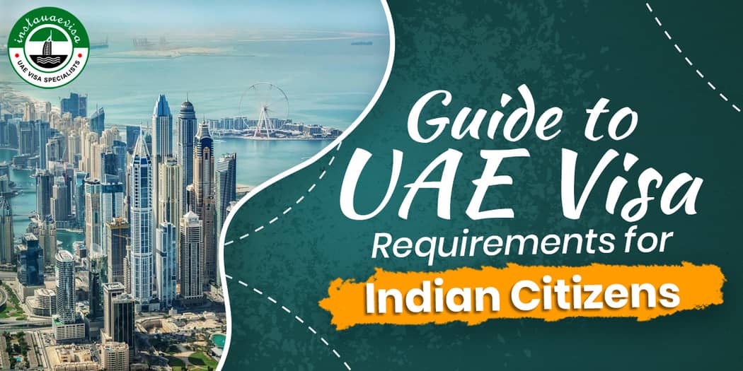 UAE Visa for Indian Citizens - Apply Visit &amp; Tourist Visa Online