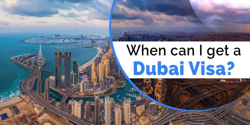 When can I get a Dubai Visa?